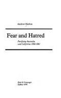 Fear and hatred : purifying Australia and California, 1850-1901 / [by] Andrew Markus.