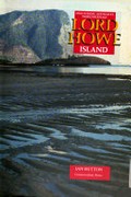 Lord Howe Island, discovering Australia's world heritage / Ian Hutton.