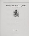 Farewell to judges & juries : the broadside ballad & convict transportation to Australia, 1788-1868 / by Hugh Anderson.