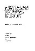 Australian national identity / edited by Charles A. Price.