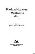 Blaxland - Lawson - Wentworth, 1813 / edited by Joanna Armour Richards.