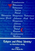 Religion and ethnic identity : an Australian study (Volume II) / edited by Abe (1) Wade Ata.