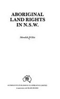 Aboriginal land rights in N.S.W. / Meredith Wilkie.