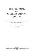 The journal of Charles O'Hara Booth, commandant of the Port Arthur penal settlement / edited with an introduction by Dora Heard.