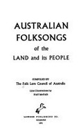 Australian folksongs of the land and its people / compiled by the Folk Lore Council of Australia ; line illustrations by Nan McNab.