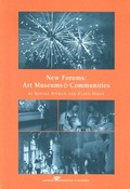 New forums : art museums & communities / Bonnie Pitman and Ellen Hirzy.
