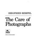 The care of photographs / Siegfried Rempel.