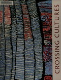 Crossing cultures : the Owen and Wagner collection of contemporary aboriginal Australian art at the Hood Museum of Art / edited by Stephen Gilchrist ; with contributions by Sally Butler, John Carty, Jennifer Deger, Françoise Dussart, N. Bruce Duthu, Stephen Gilchrist, Brian Kennedy, Howard Morphy, Will Owen, Henry Skerritt.