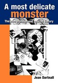 A most delicate monster : the one-professional special library / by Jean Dartnall.