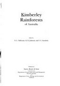 Kimberley rainforests of Australia / edited by N.L. McKenzie, R.B. Johnston and P.G. Kendrick.
