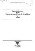 Recent advances in the conservation and analysis of artifacts / compiled by James Black.