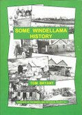 Some Windellama history / Tom Bryant.