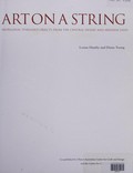 Art on a string : Aboriginal threaded objects from the Central Desert and Arnhem Land / Louise Hamby and Diana Young.