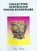 Collecting Australian found stoneware / Ken Arnold.