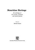 Mauritian heritage : an anthology of the Lionnet, Commins and related families / edited by Edward Duyker.