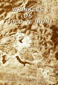 Wrinkles of gold 'n' iron : the history of Frances Creek in the Northern Territory of Australia / Douglas R. Barrie.