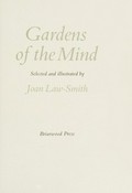 Gardens of the mind / selected and illustrated by J. Law-Smith.