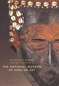 Selected works from the collection of the National Museum of African Art.