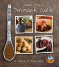 Mark Olive's Outback Cafe : a taste of Australia / Mark Olive.