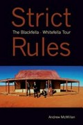 Strict rules : the blackfella - whitefella tour / Andrew McMillan.