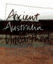 Ancient Australia unearthed / Alethea Kinsela.