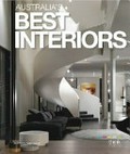 Australia's best interiors / edited by Gary Takle.
