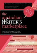 The Australian writer's marketplace 2013 : every contact you will ever need to succeed in the writing business / compiled and edited by Queensland Writers Centre.