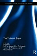 The value of events / edited by Erik Lundberg, John Ambrecht, Tommy D. Andersson and Donald Getz.