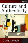 Culture and authenticity / Charles Lindholm.