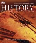 History : the definitive visual guide from the dawn of civilization to the present day / editorial consultant: Adam Hart-Davis.