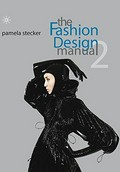 The fashion design manual / written and illustrated by Pamela Stecker.