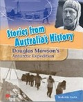 Douglas Mawson's Antarctic expedition / Melanie Guile with graphic pages illustrated by Scott Fraser.