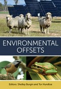 Environmental offsets / editors: Shelley Burgin and Tor Hundloe.