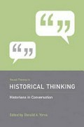 Recent themes in historical thinking : historians in conversation / edited by Donald A. Yerxa.