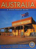 Australia : state by state coverage with superb photographs / [text: Pat Slater ; photography: Steve Parish].