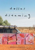 Dollar dreaming : inside the Aboriginal art world / Ben Genocchio.
