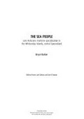 The sea people : late Holocene maritime specialisation in the Whitsunday Islands, central Queensland / Bryce Barker.