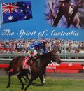 The spirit of Australia : keeping the spirit alive / [Selwa Anthony, Sue Williams]