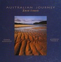 Australian journey : east coast / photographers Debra Doenges, Andrew Teakle.
