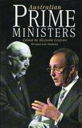 Australian prime ministers / edited by Michelle Grattan.