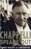 Chappelli speaks out / Ashley Mallett with Ian Chappell.