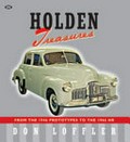 Holden treasures : from the 1946 prototypes to the 1966 HR / Don Loffler.