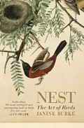 Nest : the art of birds / Janine Burke.