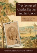 The Letters of Charles Harpur and his Circle (Sydney Studies in Australian Literature)