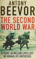 The Second World War / Antony Beever.