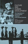 Culture and human development : the importance of cross-cultural research for the social sciences / edited by wolfgang Friedlmeier, Pradeep Chakkarath and Beate Schwarz.