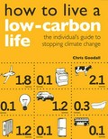 How to live a low-carbon life : the individual's guide to stopping climate change / Chris Goodall.