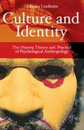 Culture and identity : the history, theory, and practice of psychological anthropology / Charles Lindholm.
