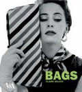 Bags / Claire Wilcox ; colour photography by Sara Hodges.