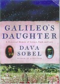 Galileo's daughter : a drama of science, faith and love / Dava Sobel.
